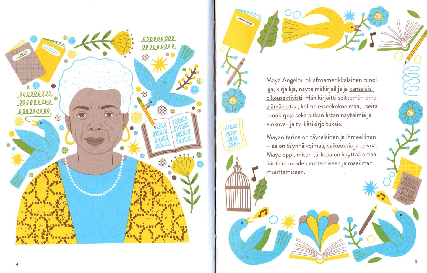 Pieni opas suureen elämään – Maya Angelou