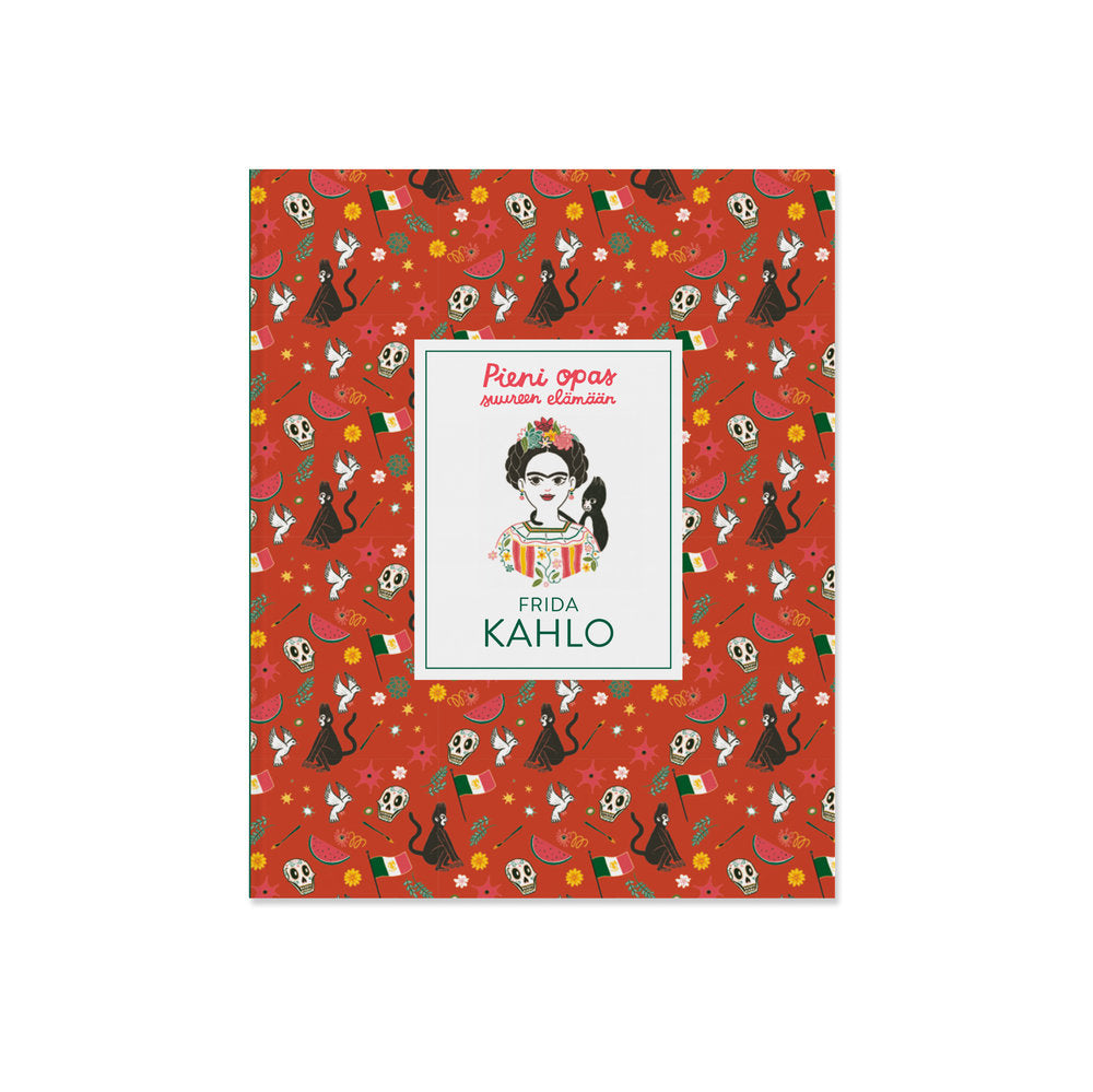 Little Guides to Great Lives  –  Frida Kahlo